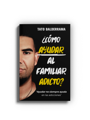 ¿Cómo ayudar al familiar adicto?