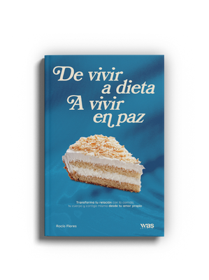 De vivir a dieta a vivir en paz