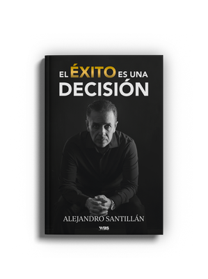 El éxito es una decisión El éxito es una decisión
