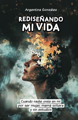 Rediseñando mi vida