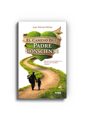 El camino del padre consciente El camino del padre consciente