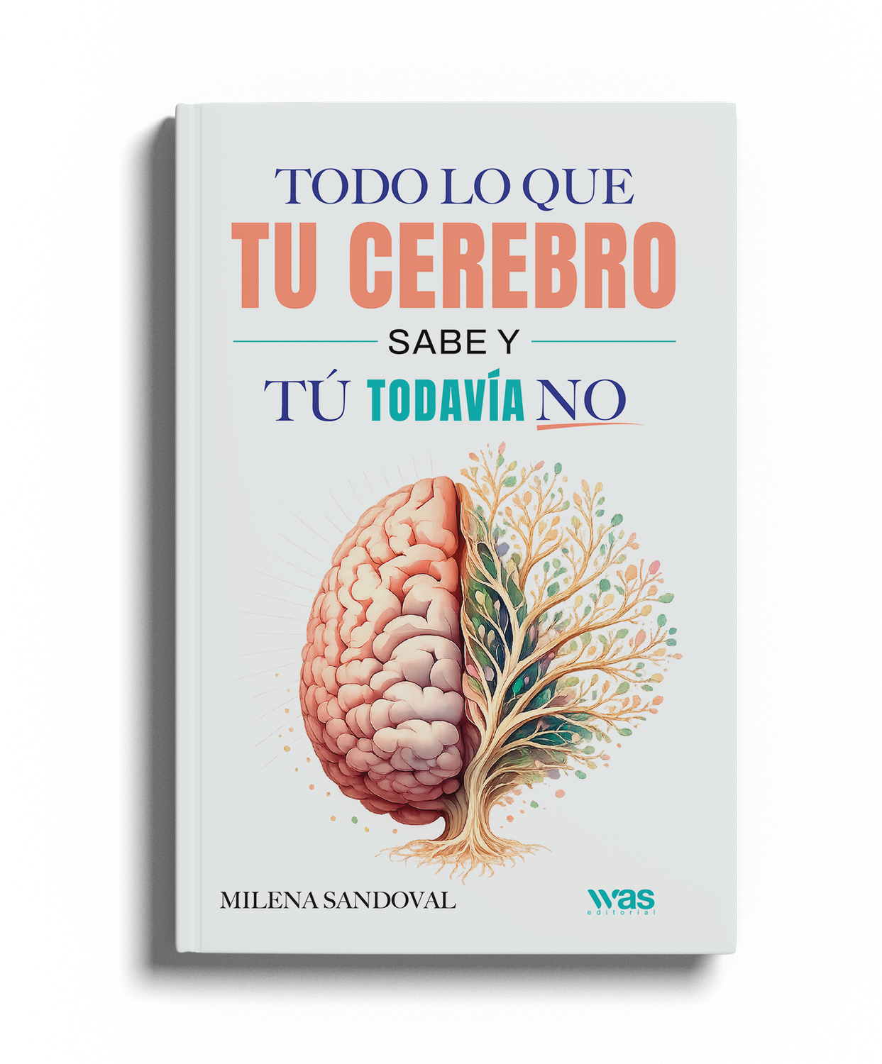 Todo lo que tu cerebro sabe y tú todavía no