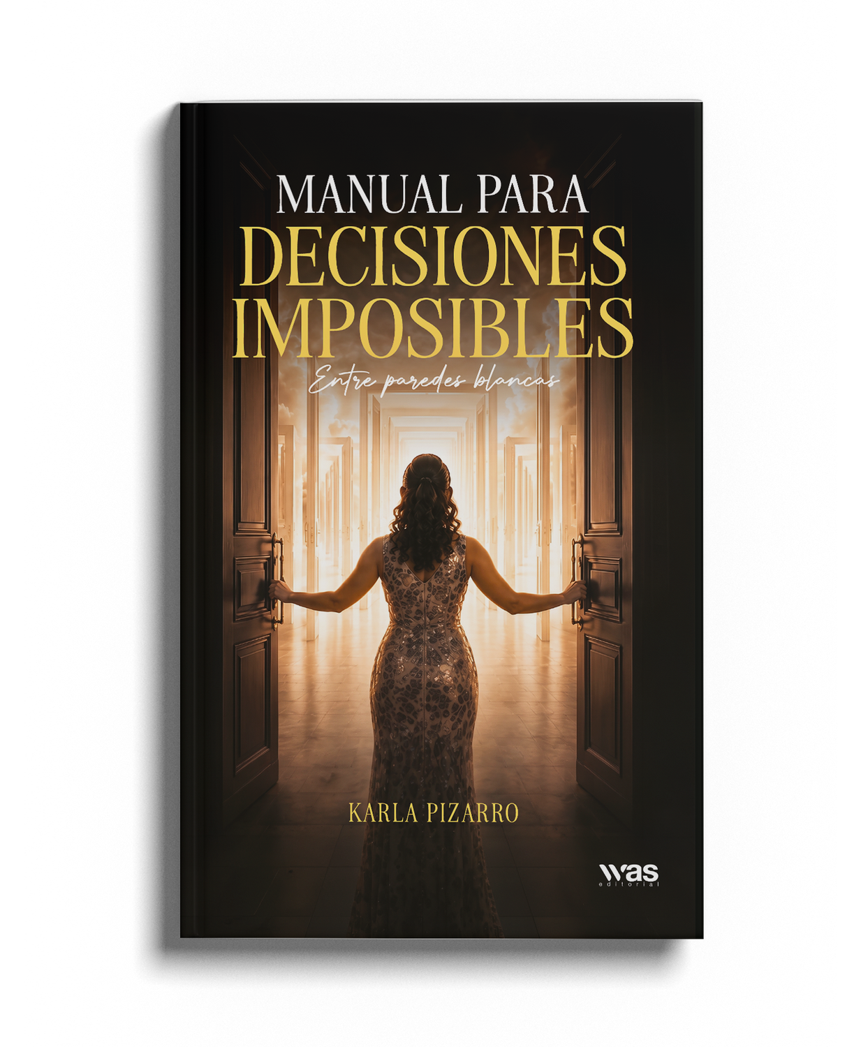 Manual para decisiones imposibles