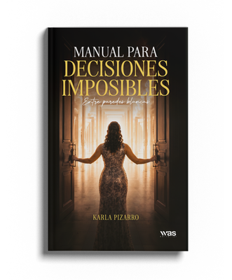Manual para decisiones imposibles