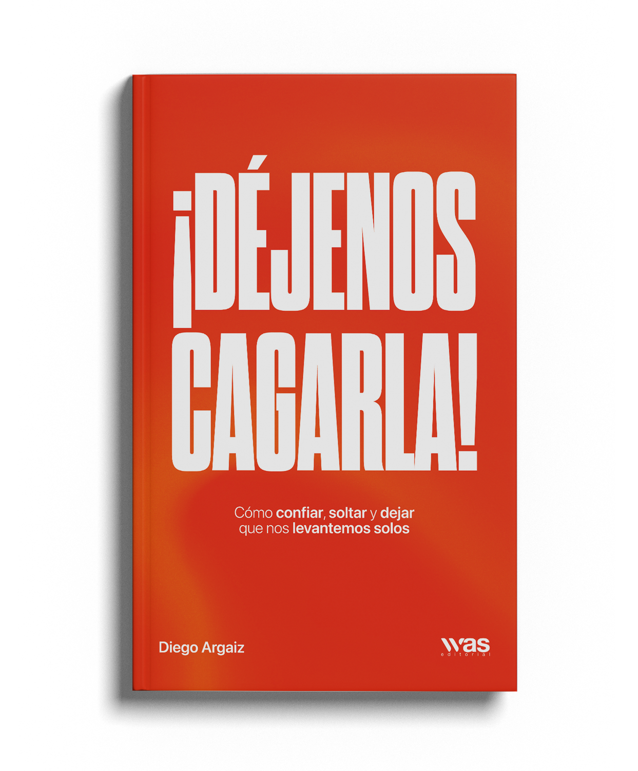 ¡Déjenos cagarla!