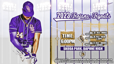 2023 Daphne Trojans Baseball Tryouts