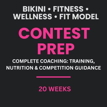 Competition Prep Online: Diet &amp; Workout Program (20 weeks)