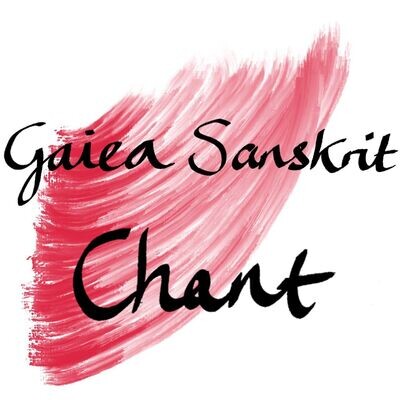 1 hour of Sanskrit Chanting with Gaiea