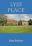 Lyss Place: Peace & Turmoil for the Gentry in Liss from 900AD