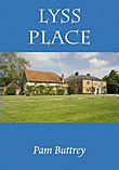 Lyss Place: Peace &amp; Turmoil for the Gentry in Liss from 900AD