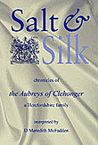 Salt &amp; Silk - chronicles of the Aubreys of Clehonger