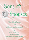 Sons &amp; Spouses - the Aubrey heiresses &amp; their unscrupulous husbands