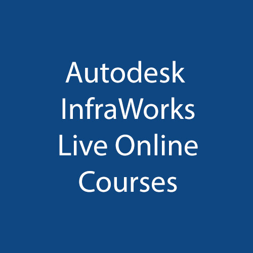 Autodesk InfraWorks Live Online Training Courses