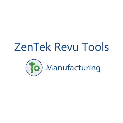 ZenTek Revu Tools: Manufacturing