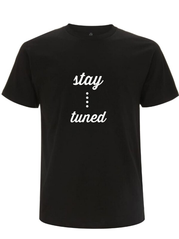 Stay Tuned T-SHIRT