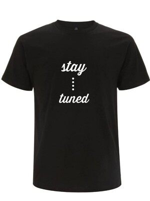 Stay Tuned T-SHIRT
