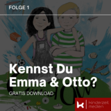 Kennst Du Emma &amp; Otto?