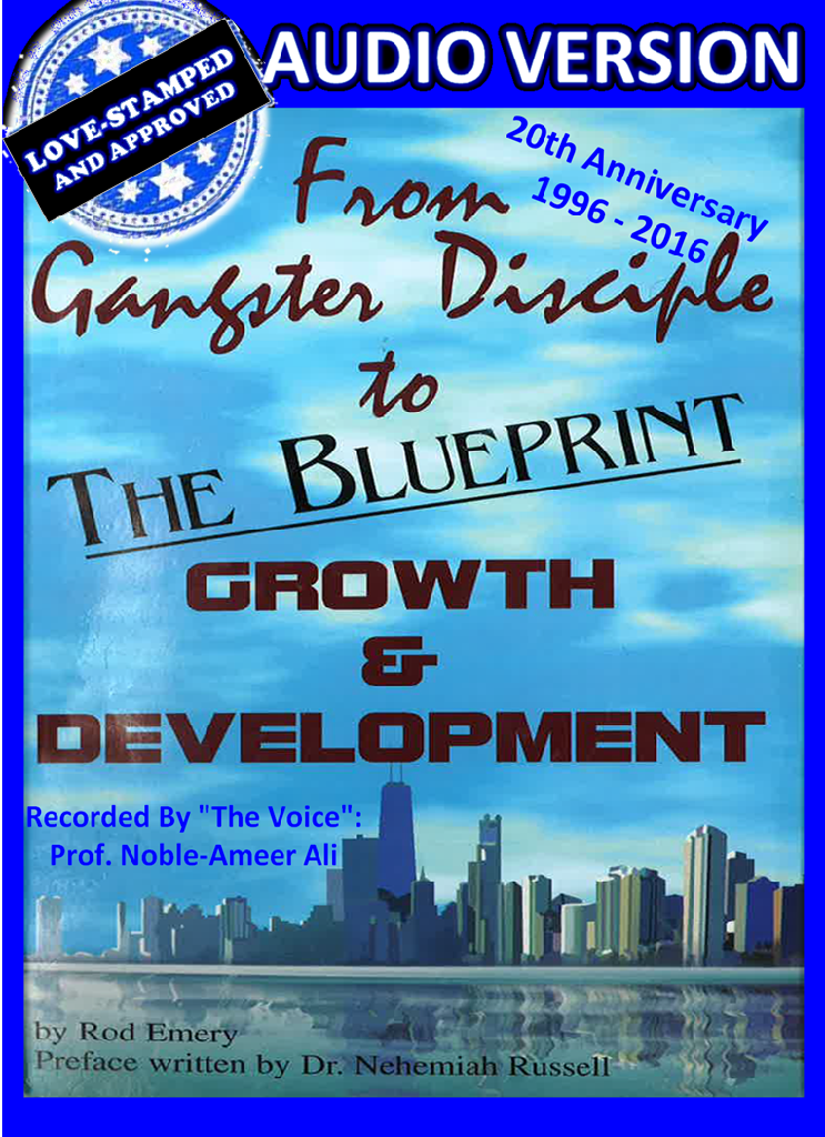From Gangster Disciple To GROWTH &amp; DEVELOPMENT: "The (AUDIO) Blueprint ...