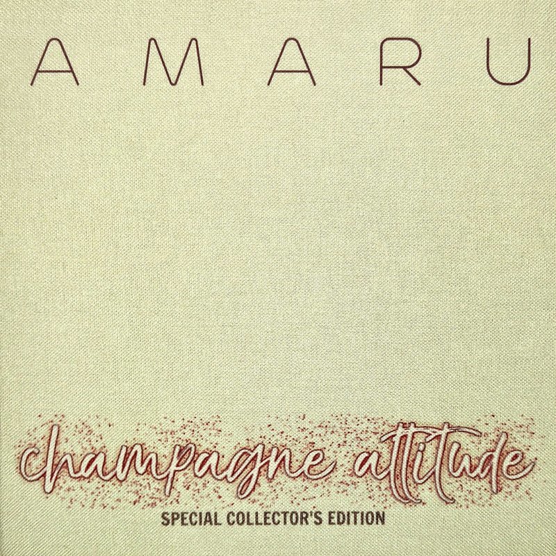 AMARU - CHAMPAGNE ATTITUDE (SPECIAL COLLECTOR&#39;S EDITION)