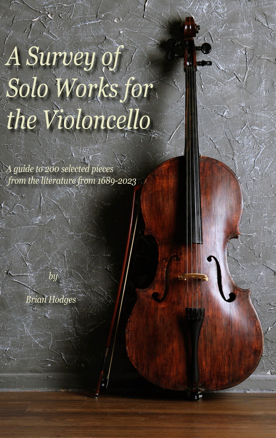 Solo Works for Violoncello