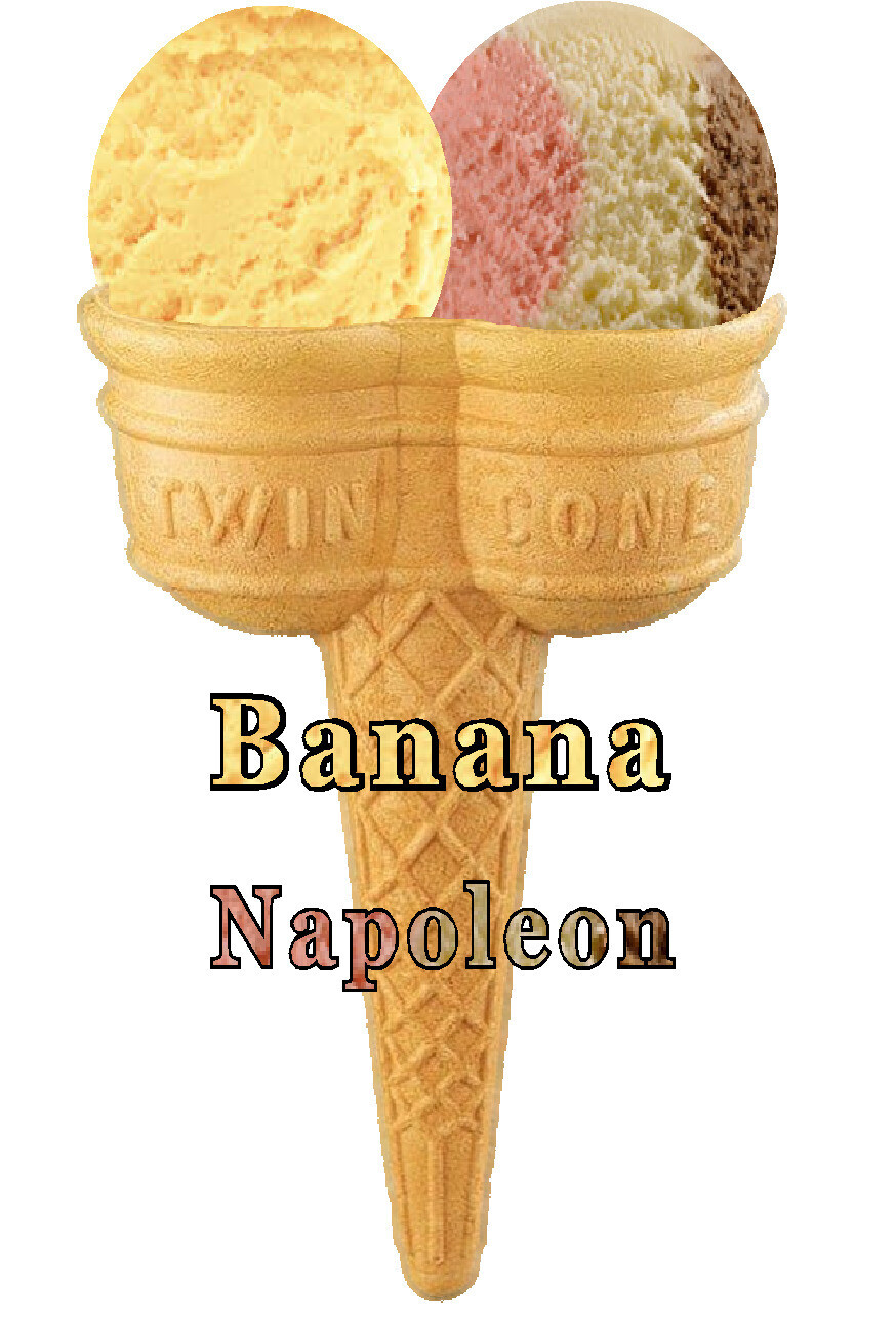 Hard Scooped  banana  and napoleon 
Ice Cream Twin Cone