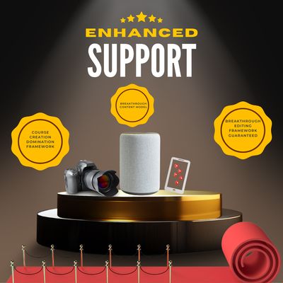 Enhanced Support Enhanced Support