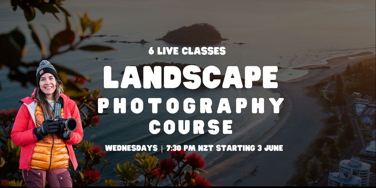 Landscape Photography Course - 6 Classes | LIVE