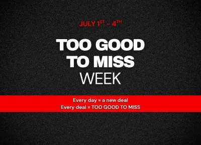 TOO GOOD TO MISS Week