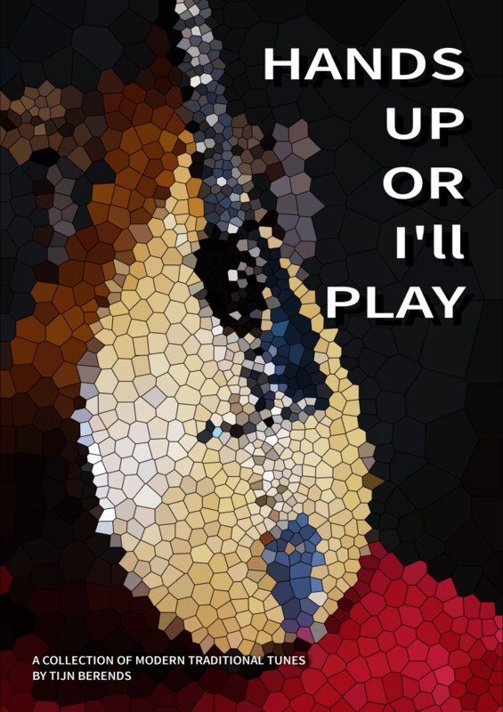 Tunebook "Hands Up Or I'll Play" (2021)