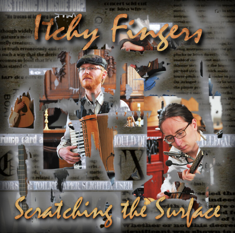 CD Scratching the Surface (Itchy Fingers, 2017)