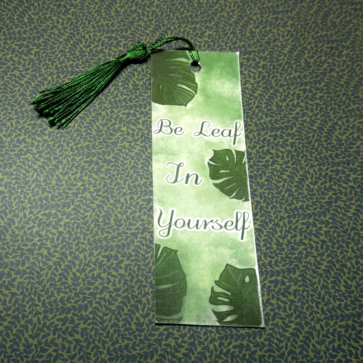 &quot;Be Leaf In Yourself&quot; Bookmark