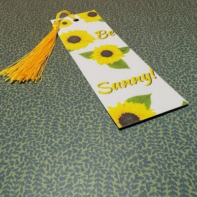 &quot;Be Sunny&quot; Sunflower Bookmark