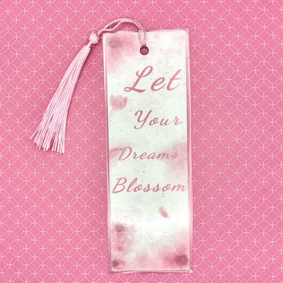 &quot;Let Your Dreams Blossom&quot; Bookmark