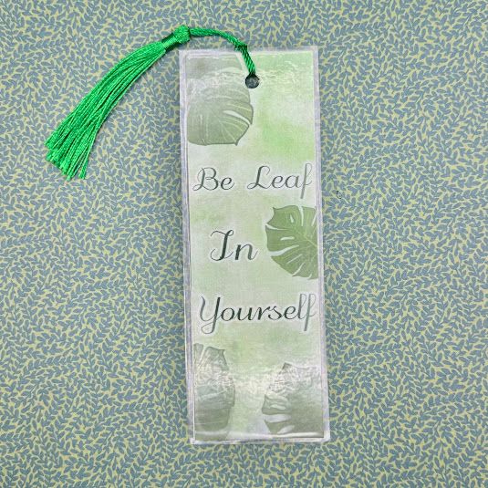 &quot;Be Leaf In Yourself&quot; Bookmark