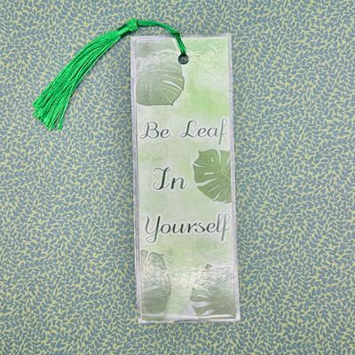 &quot;Be Leaf In Yourself&quot; Bookmark