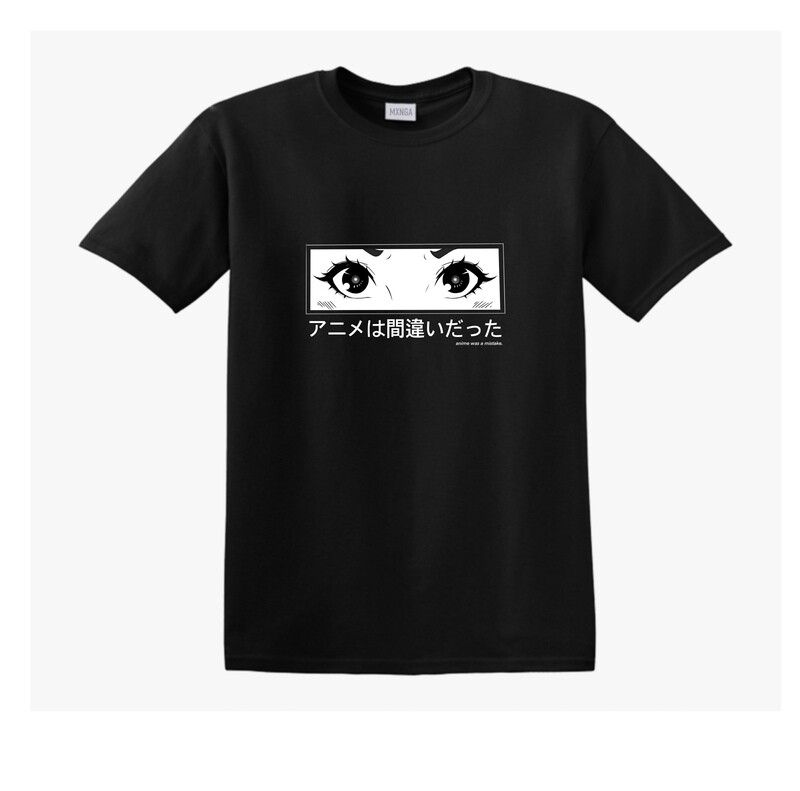 Anime was a Mistake T-Shirt