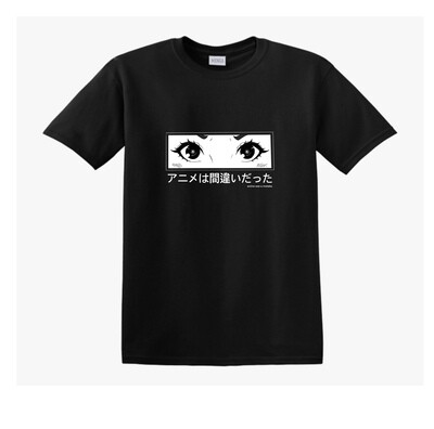 Anime was a Mistake T-Shirt