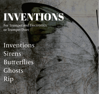 Inventions for trumpet and electronics