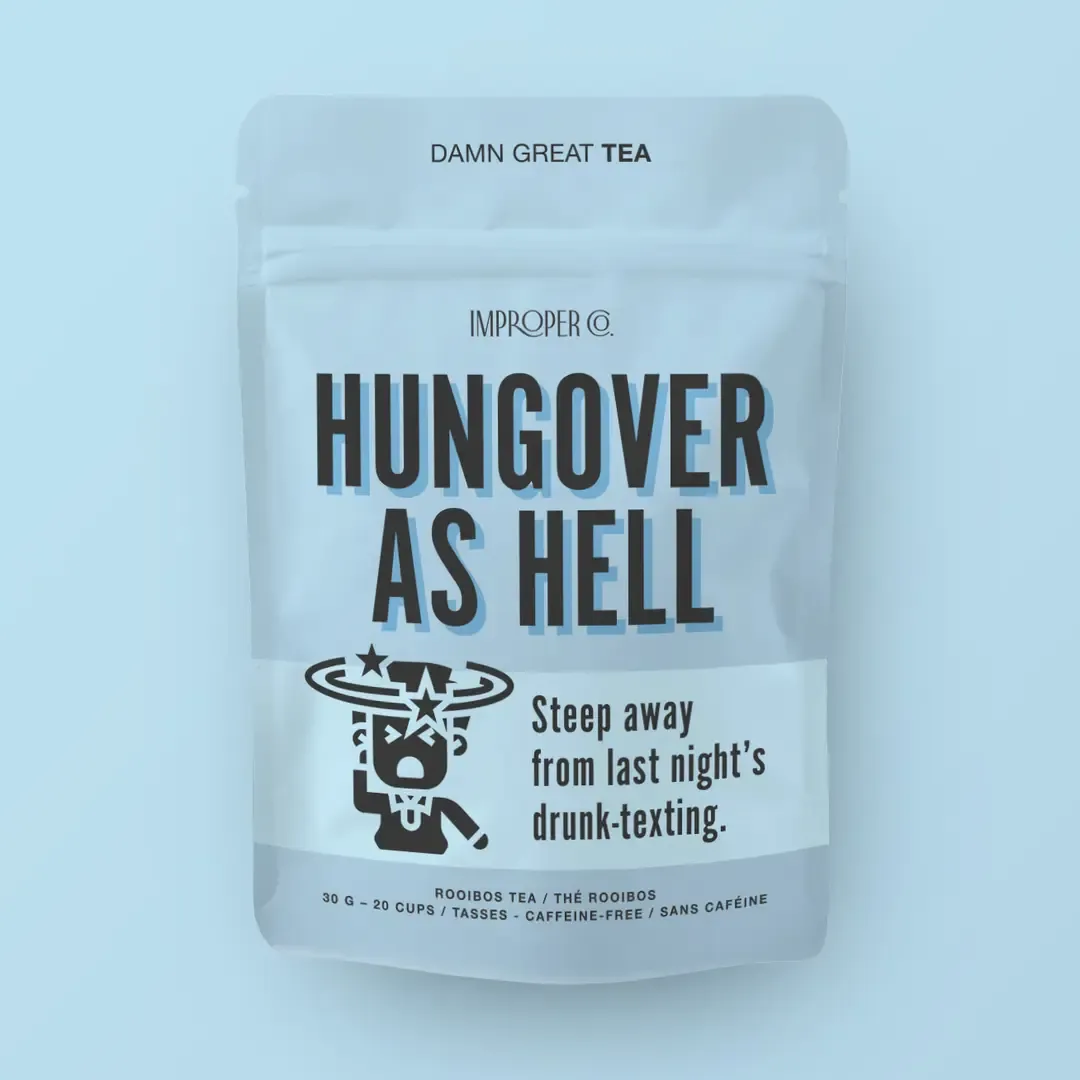 2209 Improper Tea "Hungover as Hell"