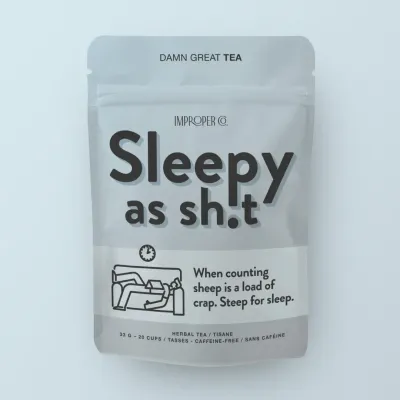 2214  Improper Tea "Sleepy as Sh*t"