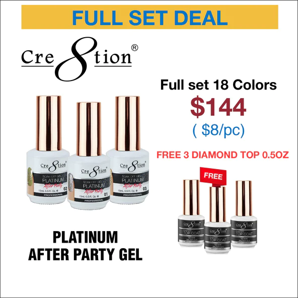 Cre8tion Platinum After Party Soak Off Gel  - Full Set 18 colors w/ 3 Top Diamond & Free Color Chart - $8 each