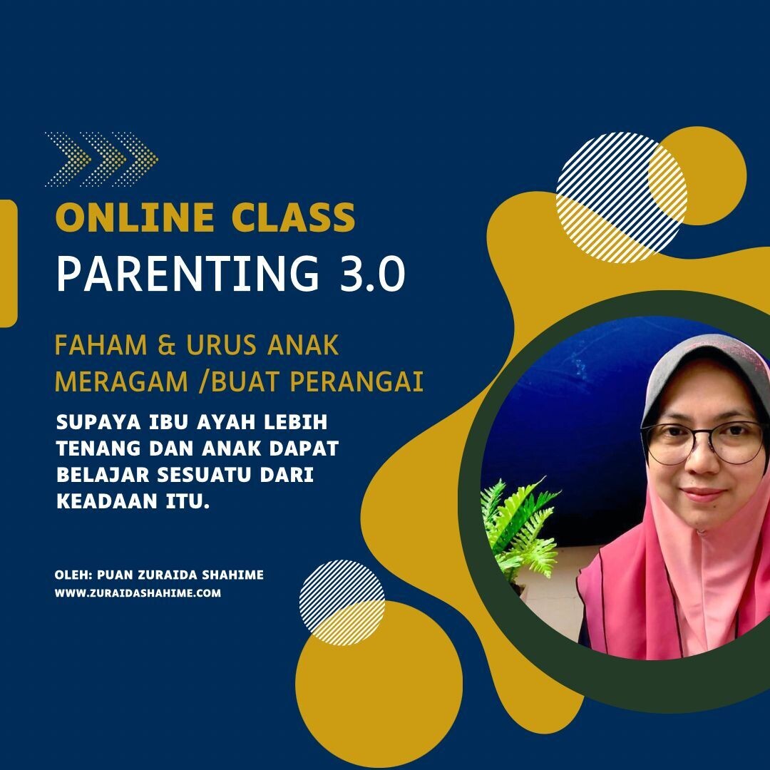 Online Class : Trick Bijak nak Berhadapan Dengan Anak Yang Meragam/Buat Perangai (0-12 tahun)