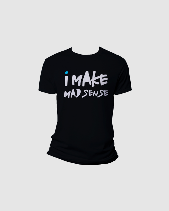 I Make Mad Sense Classic Shirt