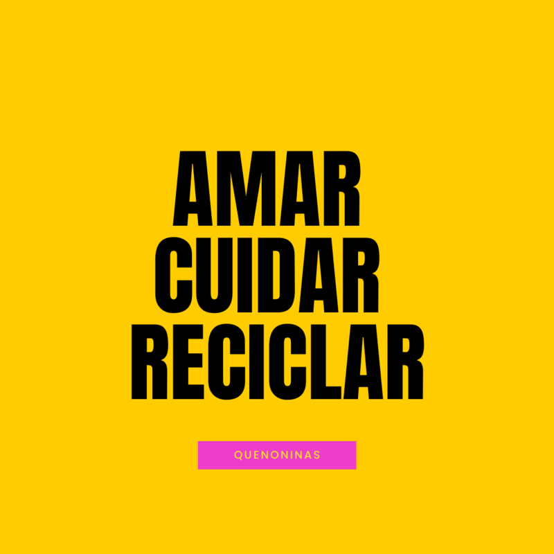 AMAR - CUIDAR - RECICLAR