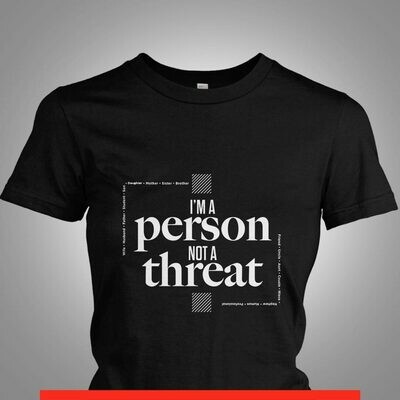 Signature I'm a Person...Not a Threat Square Tee