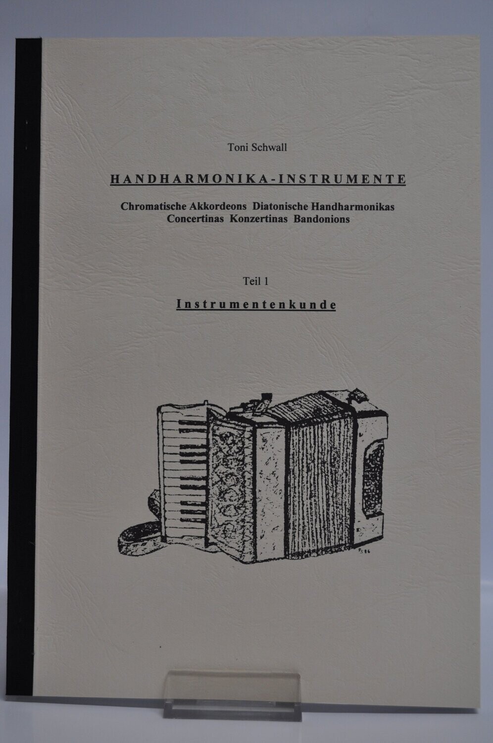 Handharmonika-Instrumente Teil 1, Instrumentenkunde, Toni Schwall