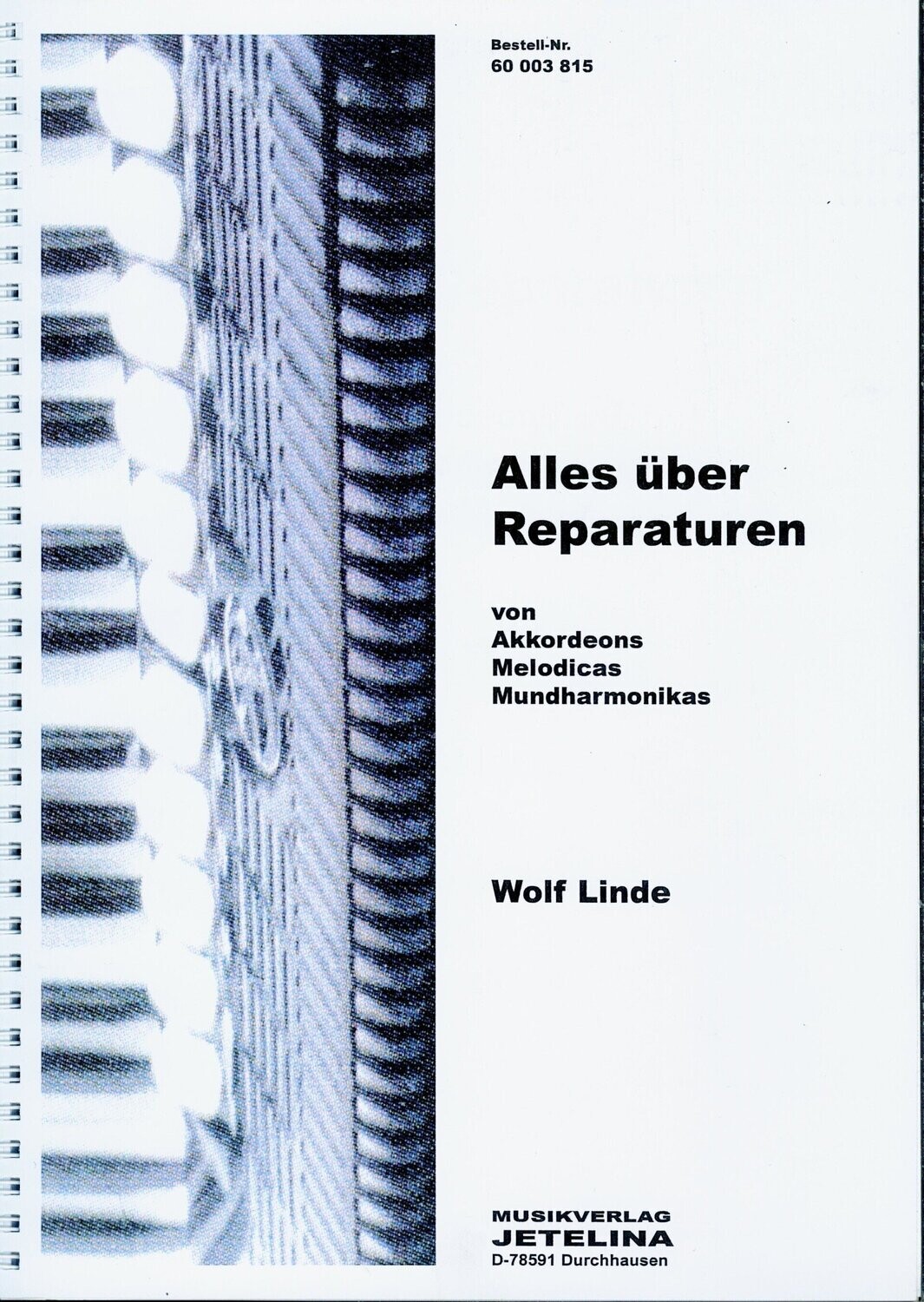 Alles über Reparaturen von Akkordeons, Melodicas und Mundharmonikas, Wolf Linde