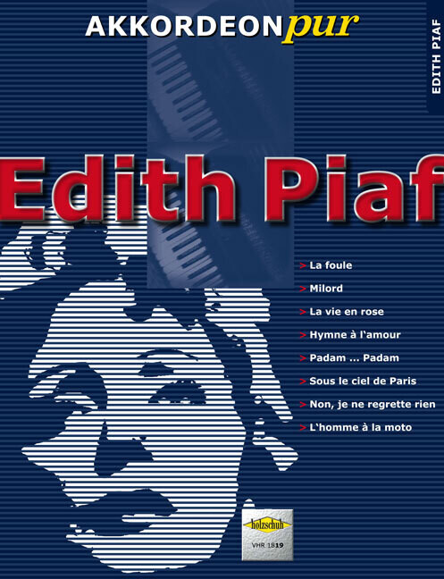 Edith Piaf
Akkordeon pur Edith Piaf
Akkordeon pur
