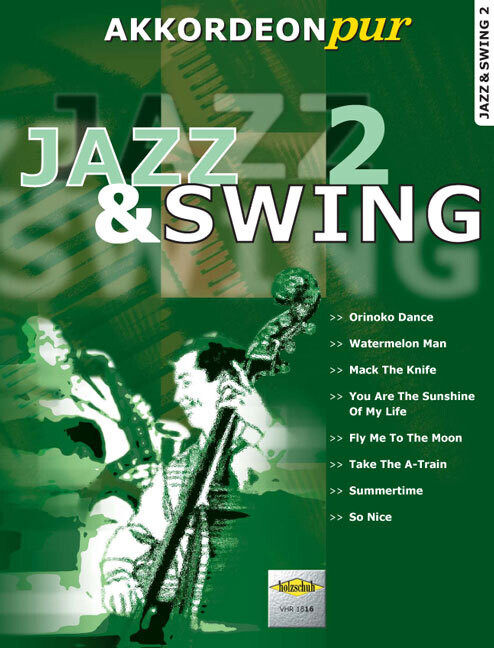 Jazz & Swing Band 2
Akkordeon pur Jazz & Swing Band 2
Akkordeon pur
