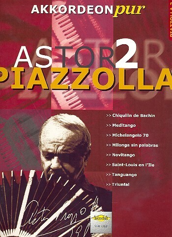 Astor Piazzolla Band 2
Akkordeon pur Astor Piazzolla Band 2
Akkordeon pur